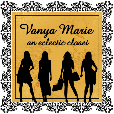 Vanya Marie – “an eclectic closet”